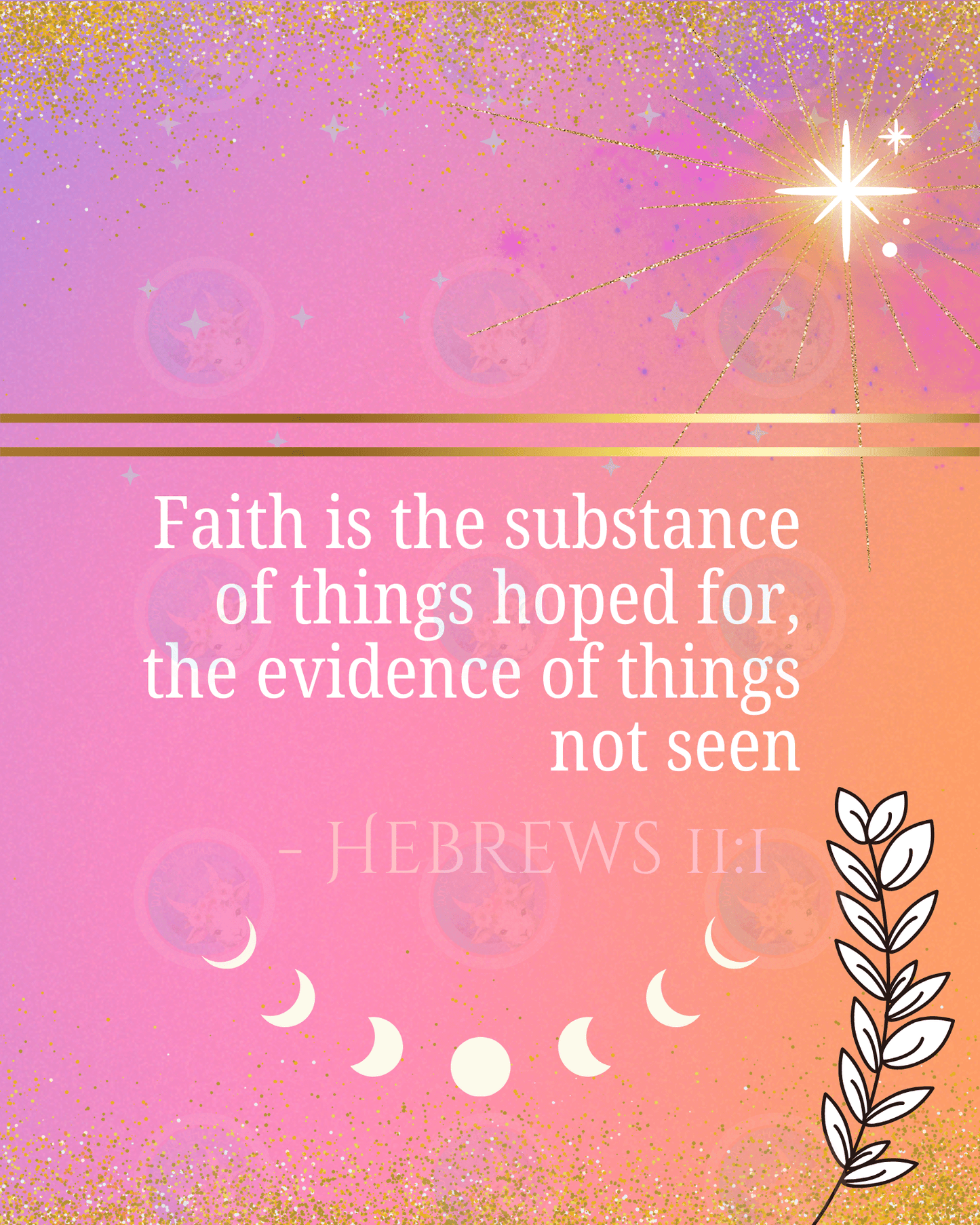 Faith is the Substance (Hebrews 11:1) - Digital Wall Art 16x20