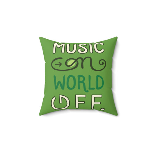 Music On World Off Mood Pillow