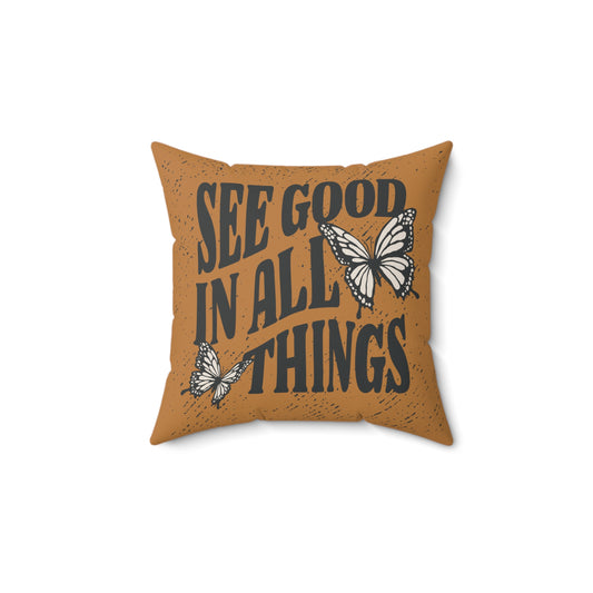See Good in All Things Mood Pillow