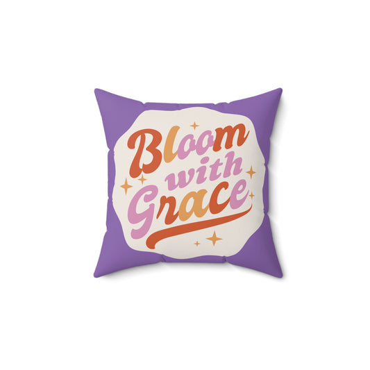 Bloom With Grace Mood Pillow