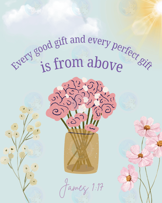 Every good gift... James 1:17 - Digital Wall Art 16x20