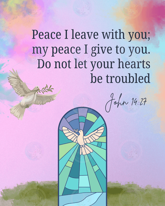 Peace I leave with you... John 14:27 (window) - Digital Wall Art 16x20