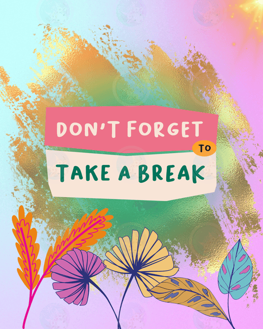 Take Care of Your Mind Floral Bloom - Digital Wall Art 16x20