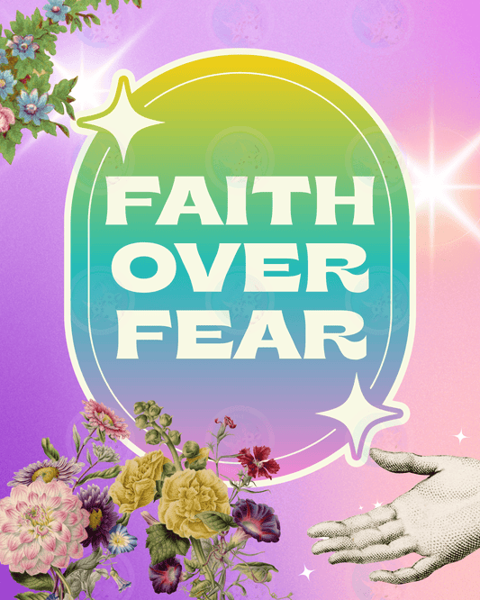 Faith Over Fear - Digital Wall Art 16x20