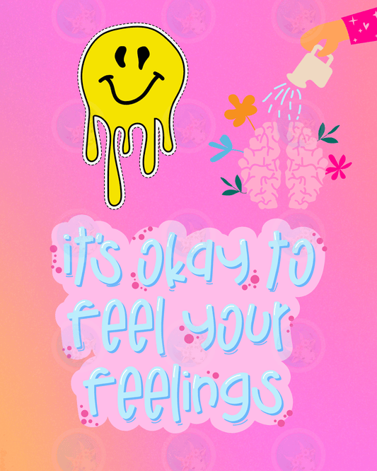 Feel Your Feelings - Digital Wall Art 16x20