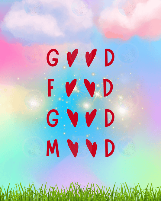 Good Food Good Mood - Digital Wall Art 16x20