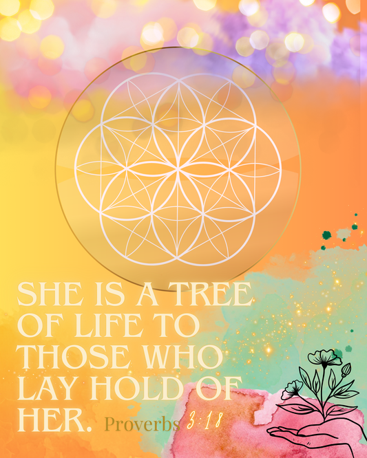 She Is a Tree of Life – Proverbs 3:18