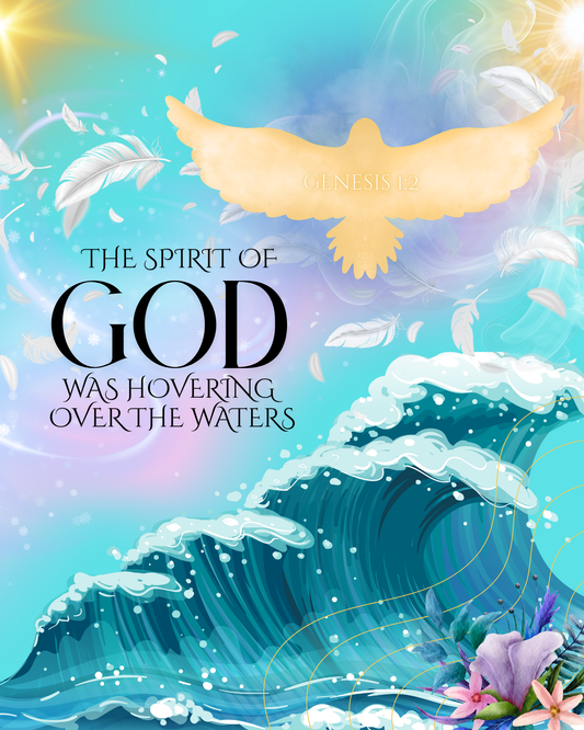 Spirit Over the Waters – Genesis 1:2