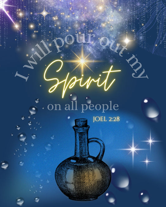 Pouring Out My Spirit – Joel 2:28