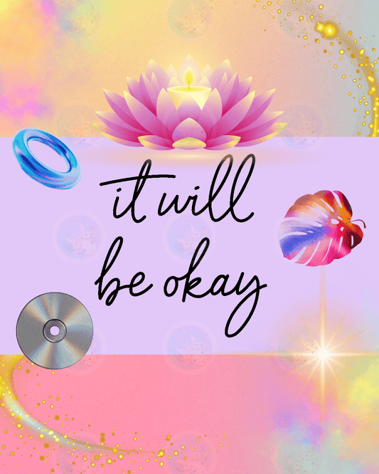 It Will Be Okay - Digital Wall Art 16x20