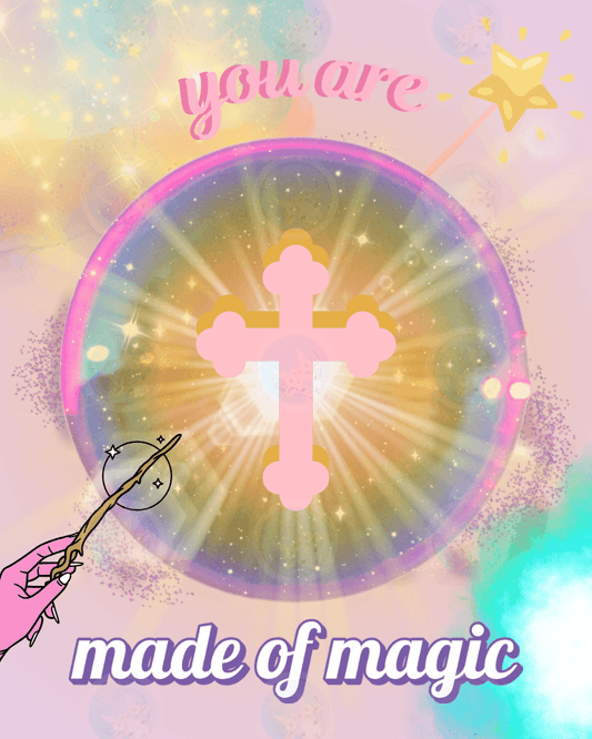 You Are Made of Magic (Cross) - Digital Wall Art 16x20