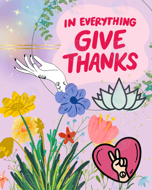 In Everything Give Thanks - Digital Wall Art 16x20