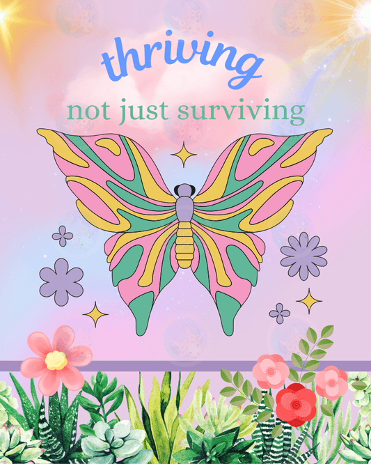 Thriving, Not Just Surviving - Digital Wall Art 16x20
