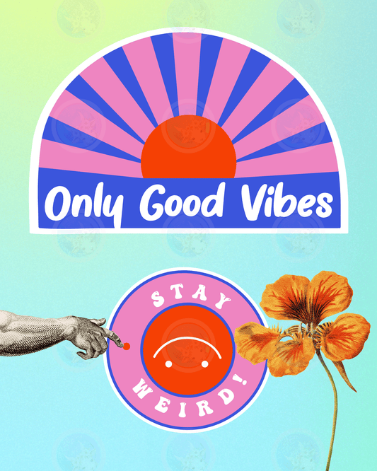 Only Good Vibes (Stay Weird!) - Digital Wall Art 16x20