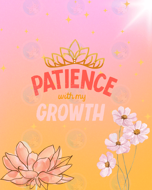 Patience with My Growth - Digital Wall Art 16x20