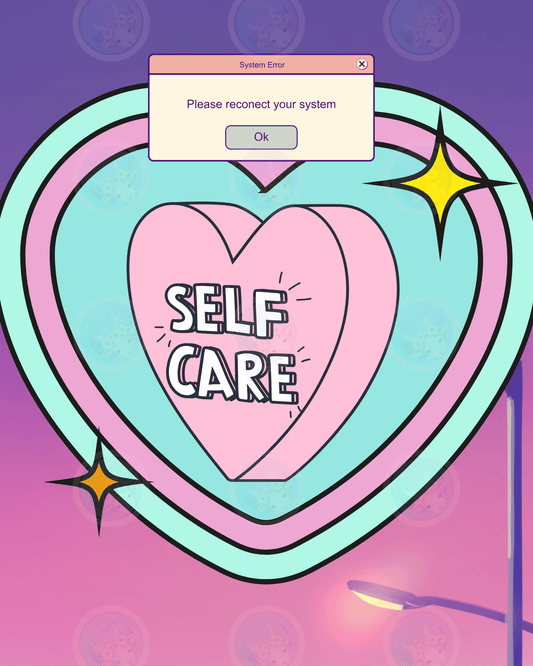 Self-Care System Error - Digital Wall Art 16x20