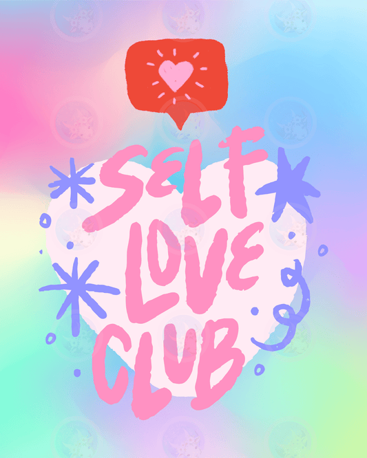 Self-Love Club - Digital Wall Art 16x20