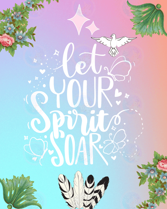 Let Your Spirit Soar - Digital Wall Art 16x20