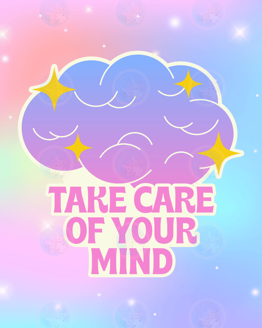Take Care of Your Mind - Digital Wall Art 16x20