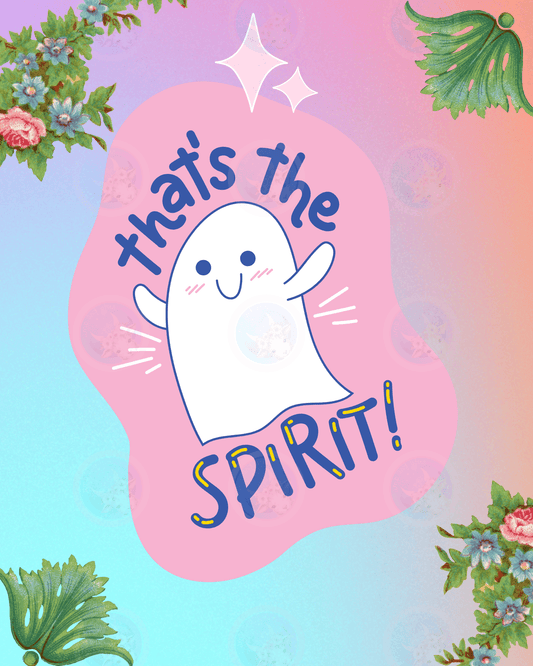That's the Spirit - Digital Wall Art 16x20