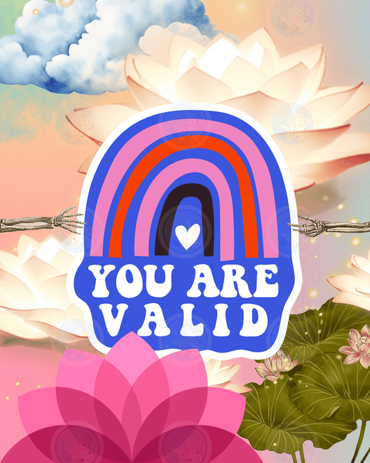 You Are Valid - Digital Wall Art 16x20